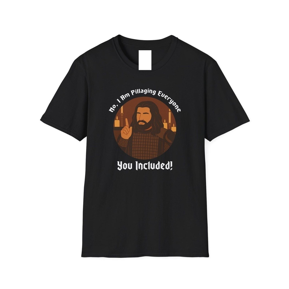 Pillaging Everyone - Nandor T-Shirt Black